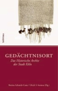 Gedächtnisort - Das Historische Archiv der Stadt Köln.