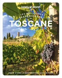 Les meilleures expériences en Toscane
