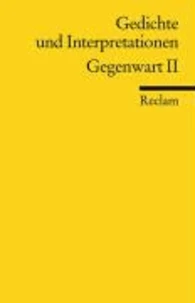 Gedichte und Interpretationen 7. Gegenwart 2
