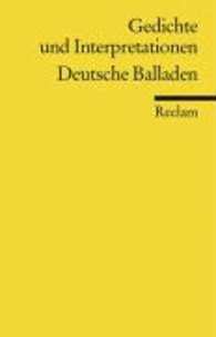 Gedichte und Interpretationen: Deutsche Balladen.