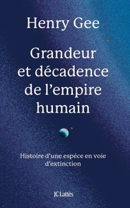 Grandeur et décadence de l'empire humain