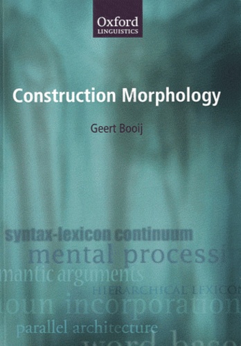 Geert Booij - Construction Morphology.