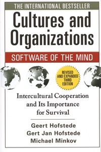 Geert Hofstede et Gert Jan Hofstede - Cultures and Organizations: Software of the Mind - Intercultural Cooperation and Its Importance for Survival.