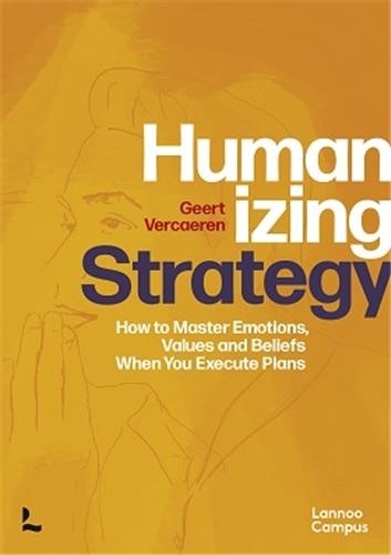Geert Vercaeren - Humanizing Strategy.