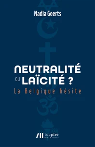 Neutralité ou laïcité ?
