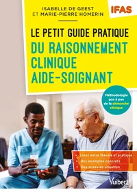 Le petit guide pratique du raisonnement clinique aide-soignant