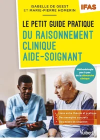 Le petit guide pratique du raisonnement clinique aide-soignant