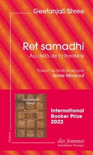 Geetanjali Shree et Annie Montaut - Ret samadhi (éd. poche) - Au-delà de la frontière.