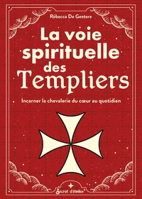 La voie spirituelle des Templiers