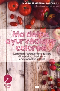 Ma détox ayurvédique colorée