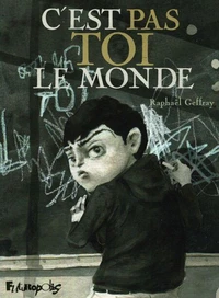 C'est pas toi le monde