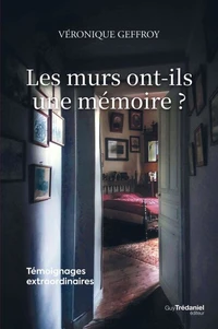 Les murs ont-ils une mémoire ?