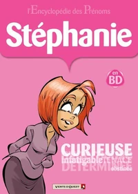 L'encyclopédie des prénoms tome 18 : Stéphanie