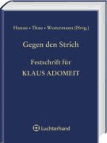 Gegen den Strich - Festschrift für Klaus Adomeit.