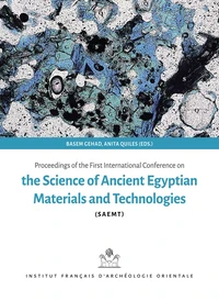 Proceedings of the first international conference for Science of Ancient Egyptian materials and technology (SAEMT)