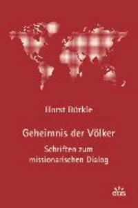 Geheimnis der Völker - Schriften zum missionarischen Dialog