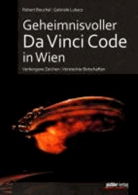 Geheimnisvoller Da Vinci Code in Wien - Verborgene Zeichen & Versteckte Botschaften.
