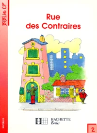 Rue Des Contraires Cp. Tome 2