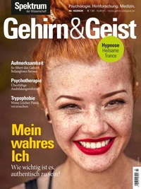 Gehirn&Geist 3/2020 Mein wahres Ich