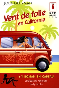 Vent de folie en Californie