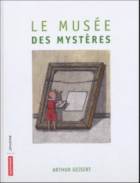 Le musée des mystères