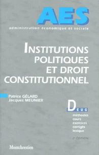 Institutions Politiques Et Droit Constitutionnel. 2eme Edition