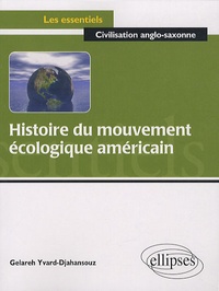 Gelareh Yvard-Djahansouz - Histoire du mouvement écologique américain.