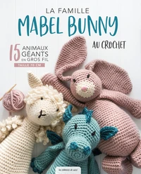 La famille Mabel Bunny au crochet