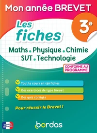 Mon année BREVET Les fiches Maths Physique Chimie SVT Technologie 3e