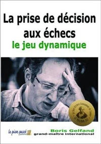 La prise de décision aux échecs : le jeu dynamique