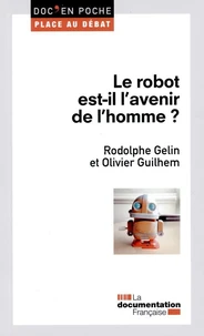 Le robot est-il l'avenir de l'homme ?