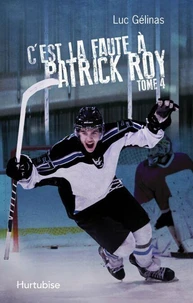 C'est la faute a patrick roy v 04