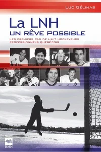 La LNH, un rêve possible