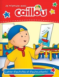 Je m'amuse avec Caillou