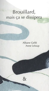 Brouillard, mais ça se dissipera