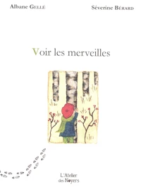 Voir les merveilles