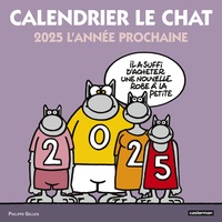 Philippe Geluck et Geluck Philippe - Le Chat  : Le Chat - Calendrier Le Chat 2025.
