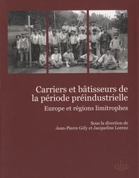 Carriers et bâtisseurs de la période préindustrielle