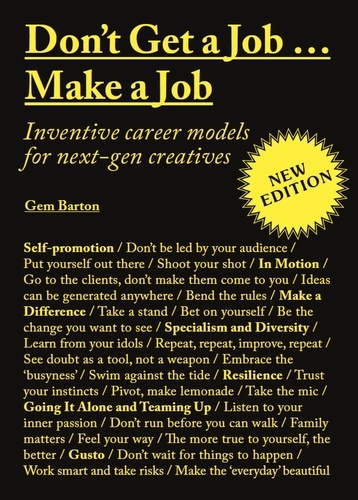 Don't Get a... Make a Job