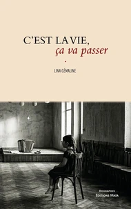 C'est la vie, ça va passer