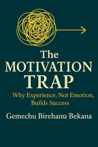 The Motivation Trap