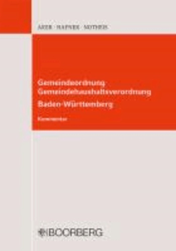 Gemeindeordnung Baden-Württemberg  - Gemeindehaushaltsverordnung (Kommentar).