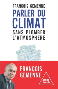 Climat : ce qu'on ne vous a pas expliqué