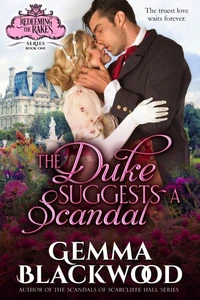 The Duke Suggests a Scandal