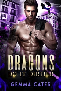 Dragons Do It Dirtier