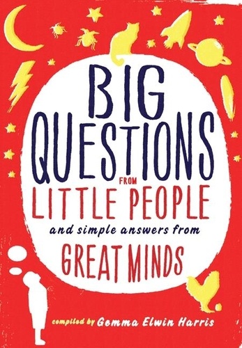 Gemma Elwin Harris - Can a Bee Sting a Bee? - And Other Big Questions from Little People.