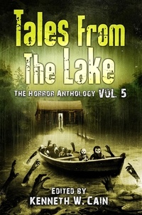  Gemma Files et  Lucy A. Snyder - Tales from the Lake: Volume 5 - Tales from the Lake.