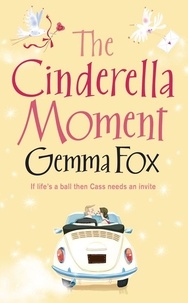 Gemma Fox - The Cinderella Moment.