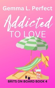  Gemma L. Perfect - Addicted to Love - Brits on Board, #4.