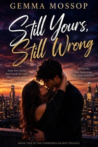 Still Yours, Still Wrong